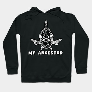 My Ancestor Fish Hoodie